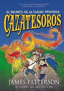Cazatesoros 3. El secreto de la ciudad prohibida