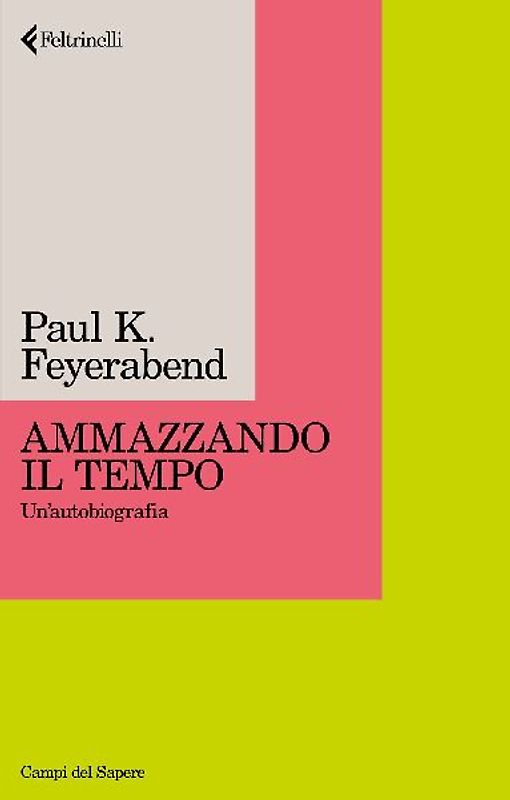 Ammazzando il tempo. Un'autobiografia