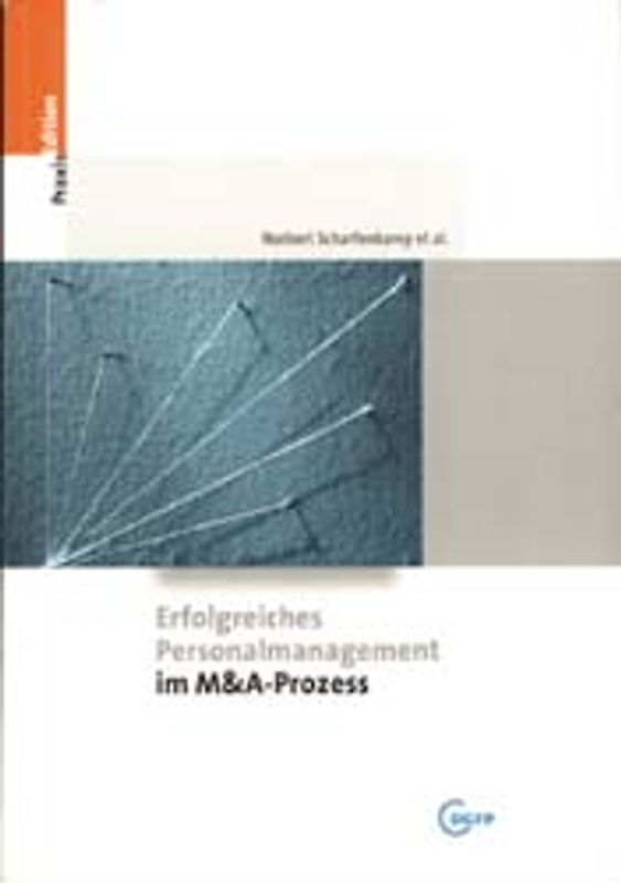 Erfolgreiches Personalmanagement im M&A-Prozess. Grundlagen und Praxistipps