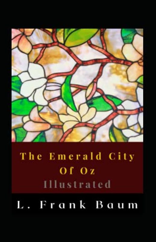 The Emerald City Of Oz Illustrated