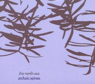 Archaic Spines - The North Sea