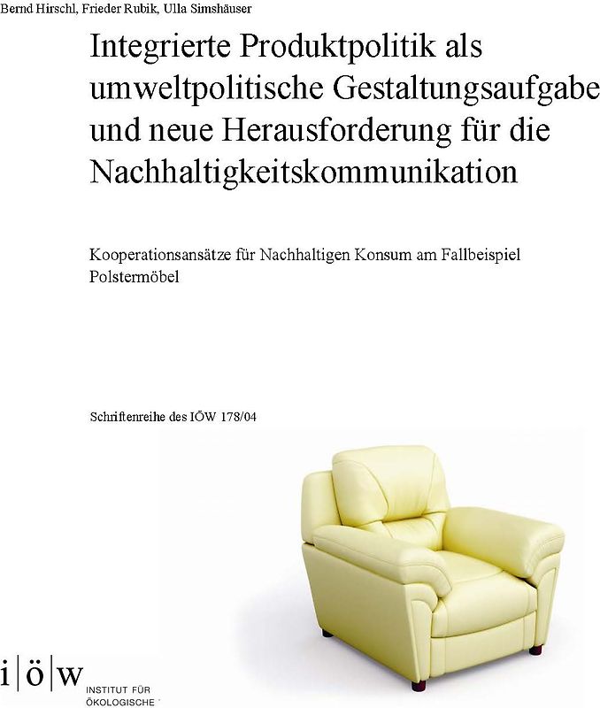 Integrierte Produktpolitik als umweltpolitische Gestaltungsaufgabe und neue Herausforderung für die Nachhaltigkeitskommunikation