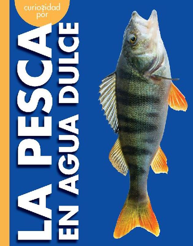 Curiosidad Por La Pesca En Agua Dulce