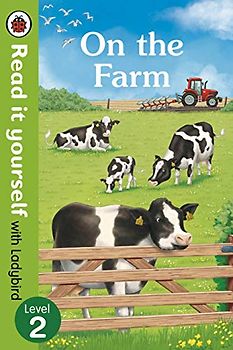 On The Farm - Read It Yourself with Ladybird Level 2