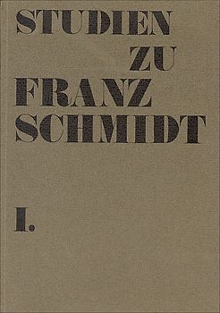 Studien zu Franz Schmidt