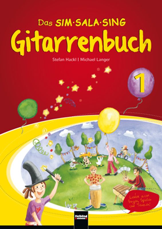 Das SIM SALA SING Gitarrenbuch (inkl. HELBLING Media App) Band 1