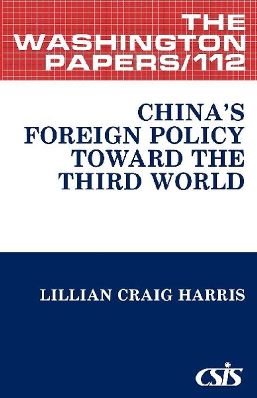 China's Foreign Policy Toward the Third World.