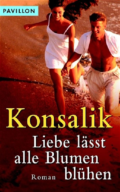 Liebe lässt alle Blumen blühen