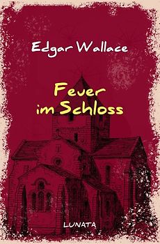Edgar-Wallace-Reihe / Feuer im Schloss