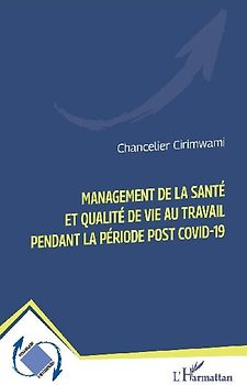Management de la santé et qualité de vie au travail pendant la période post Covid-19