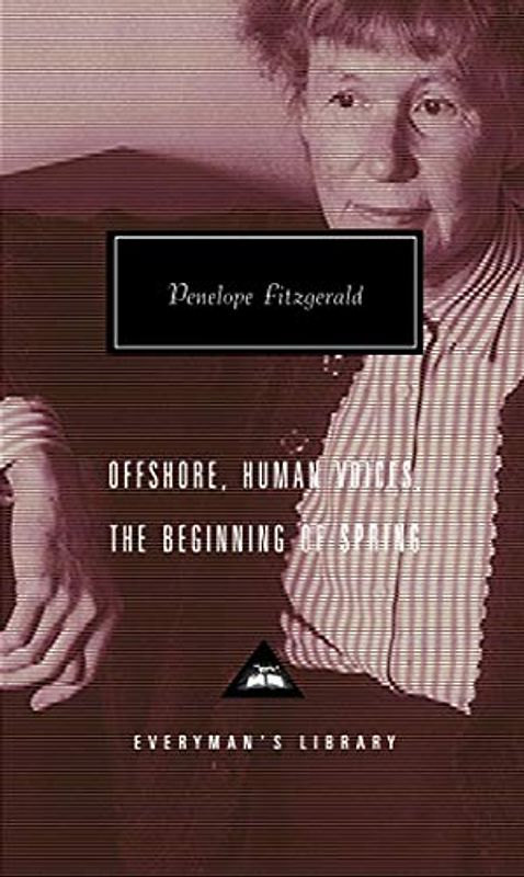 Offshore: Human Voices and Beginning of Spring - Penelope Fitzgerald
