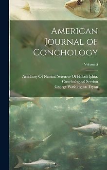American Journal of Conchology; Volume 5