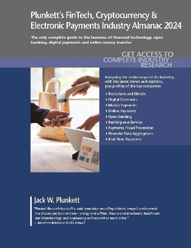 Plunkett's FinTech, Cryptocurrency & Electronic Payments Industry Almanac 2024