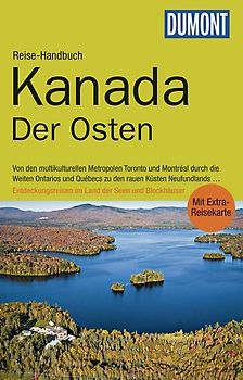 DuMont Reise-Handbuch Reiseführer Kanada, Der Osten
