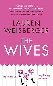 The Wives (The Devil Wears Prada Series, Band 3)