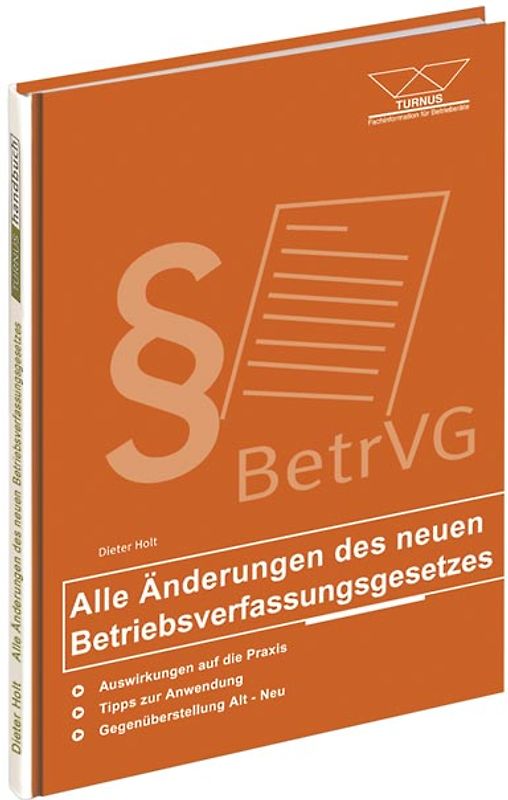 Alle Änderungen des Betriebsverfassungsgesetzes