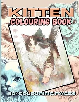 Kitten Colouring Book for Adults: Colouring Book of Cat Breeds to colour in