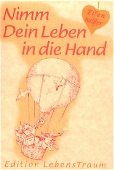 Nimm Dein Leben in die Hand