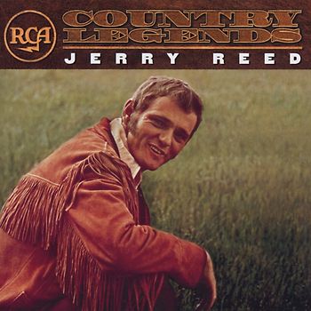 Jerry Reed - Rca Country Legends: Jerry Reed