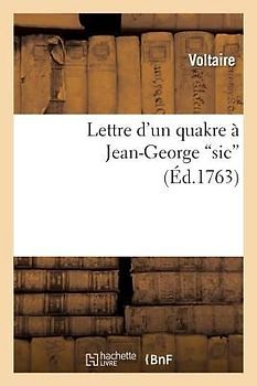 Lettre d'Un Quakre a Jean-George Sic Le Franc de Pompignan