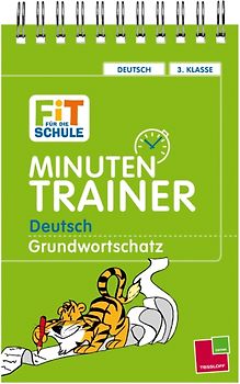 Minutentrainer - 3. Klasse Deutsch. Grundwortschatz