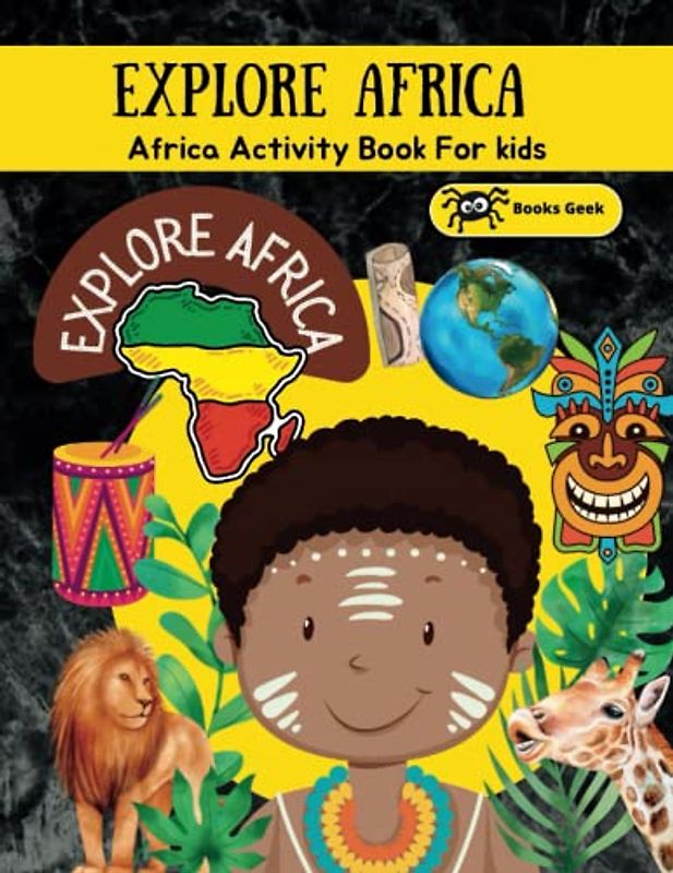 africa books for kids africa activity book for kids: africa geography workbook African culture , geographical facts , art work , wild life and more (world around us books for kids)