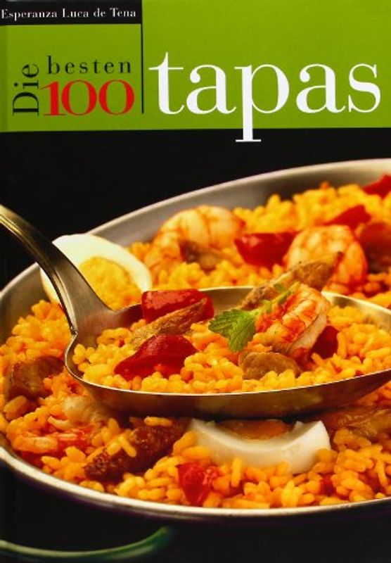 Die besten 100: Tapas - Esperanza Luca de Tena