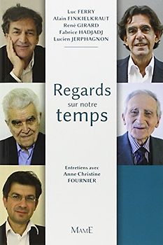 Regards sur notre temps