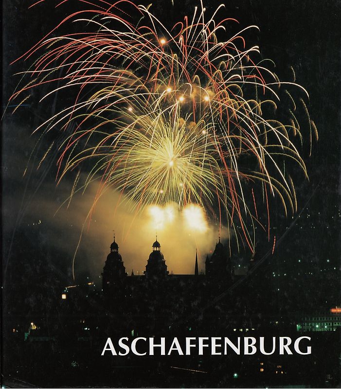 Aschaffenburg - Birgit Frey [Gebundene Ausgabe]