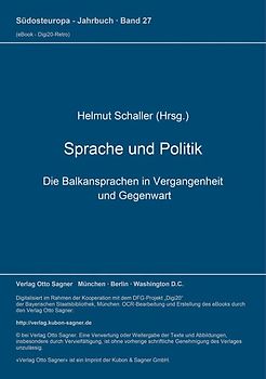 Sprache und Politik. Die Balkansprachen in Vergangenheit und Gegenwart
