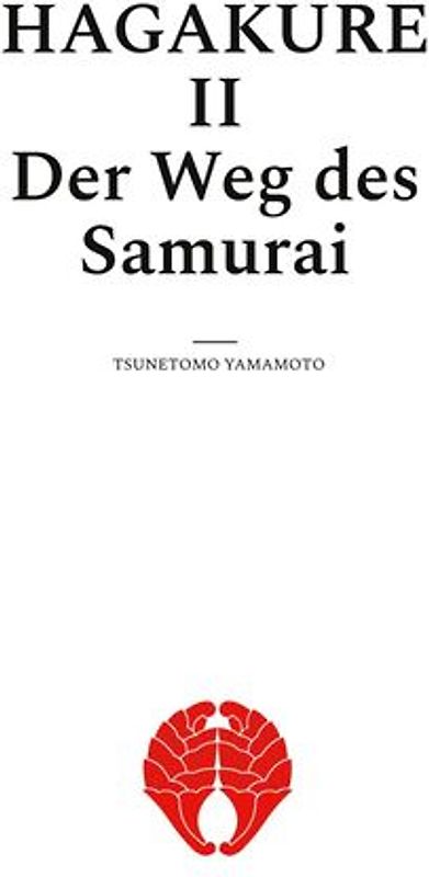Hagakure. Der Weg des Samurai