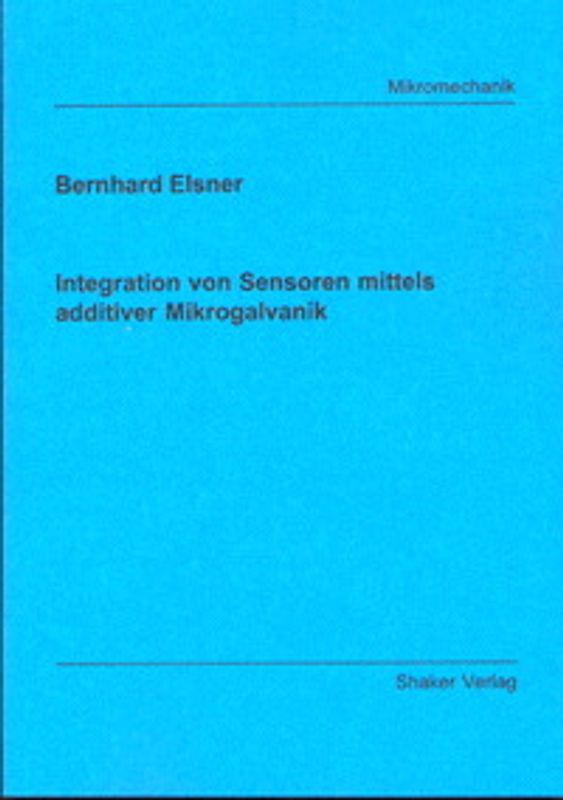 Integration von Sensoren mittels additiver Mikrogalvanik
