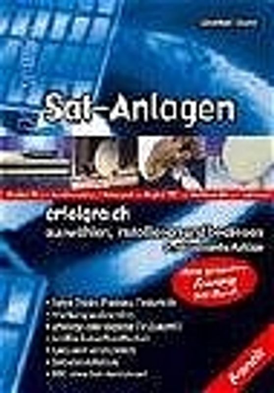 Sat-Anlagen erfolgreich auswählen, installieren und bedienen