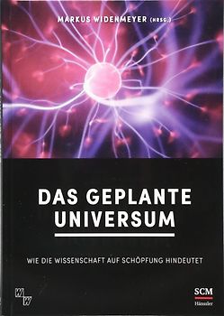 Das geplante Universum