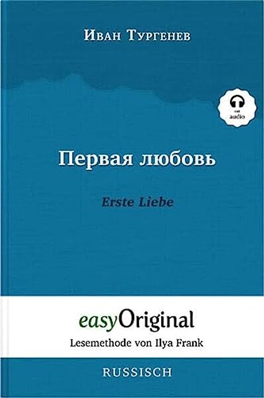 Pervaja ljubov / Erste Liebe (Buch + MP3 Audio-CD) - Lesemethode von Ilya Frank - Zweisprachige Ausgabe Russisch-Deutsch