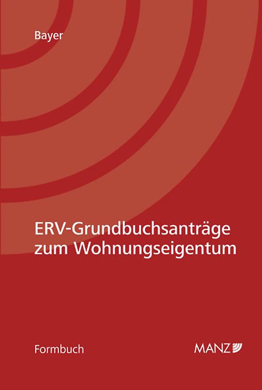ERV-Grundbuchsanträge zum Wohnungseigentum