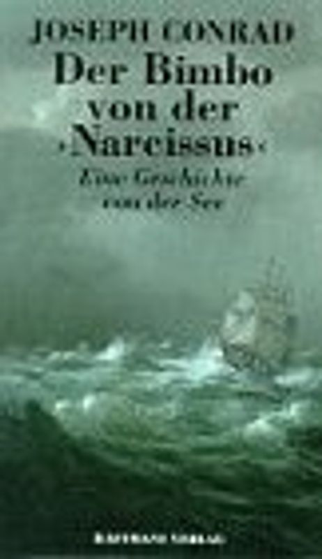 Der Bimbo von der Narcissus. Eine Geschichte von der See