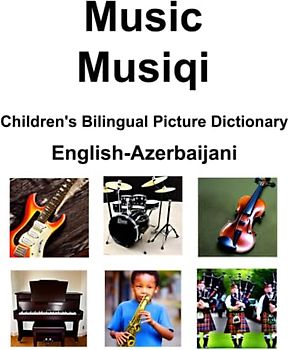 English-Azerbaijani Music / Musiqi Children’s Bilingual Picture Dictionary