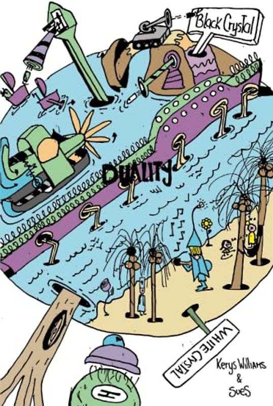 Duality: A Tale about our Dualistic Human Nature (Infinity Series, Band 3)