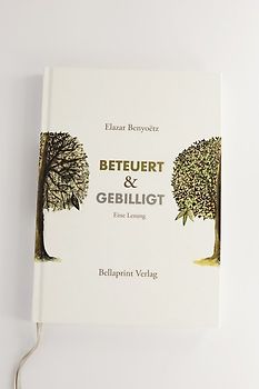 Beteuert und gebillgt