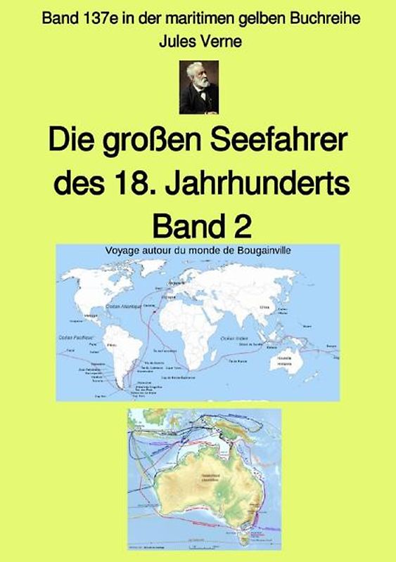 maritime gelbe Reihe bei Jürgen Ruszkowski / Die großen Seefahrer des 18. Jahrhunderts - Band 2 - Farbe - Band 137e in der maritimen gelben Buchreihe bei Jürgen Ruszkowski