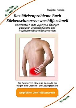 Das Rückenprobleme Buch – Rückenschmerzen was hilft schnell?