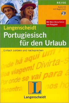 Langenscheidt Portugiesisch für den Urlaub - Audio-CD mit Begleitheft. Einfach zuhören und nachsprechen