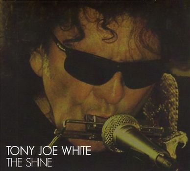 White,Tony Joe - The Shine