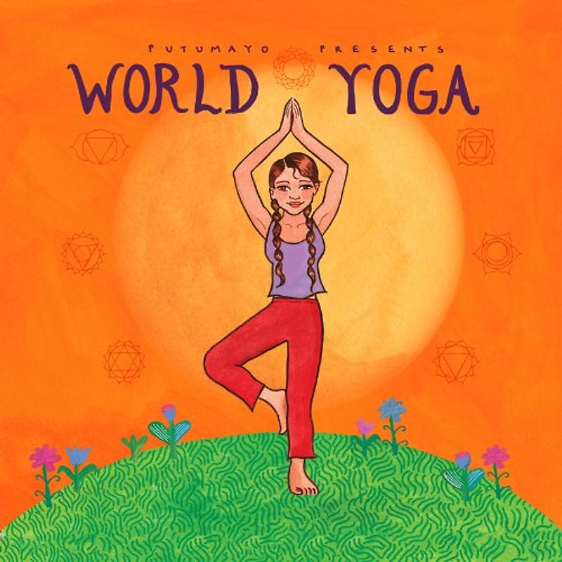 Putumayo Presents - World Yoga