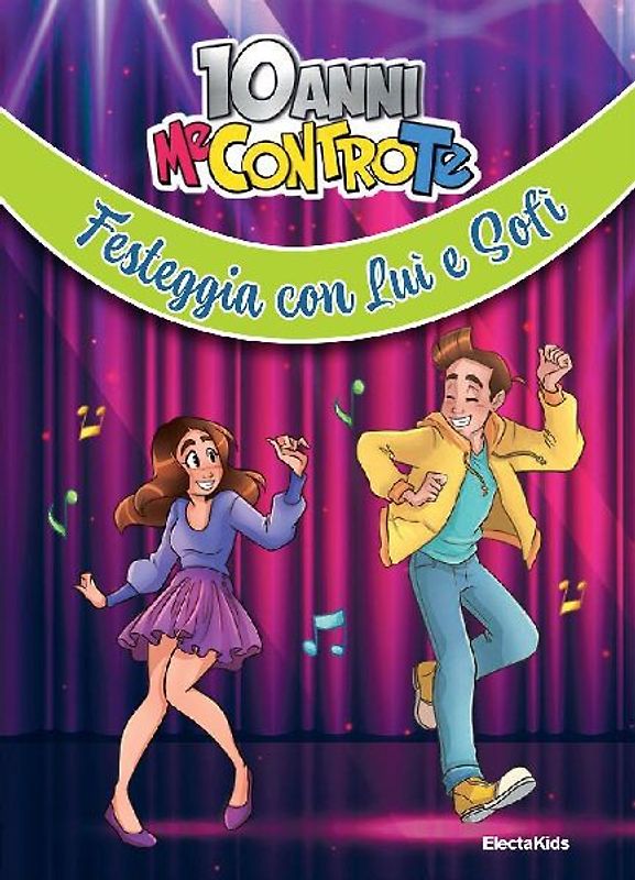 10 anni Me contro te. Festeggia con Luì e Sofì