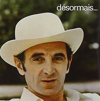 Charles Aznavour - Desormais