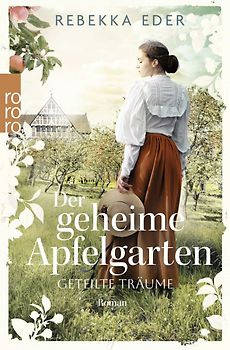 Der geheime Apfelgarten: Geteilte Träume