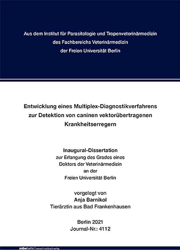 Entwicklung eines Multiplex-Diagnostikverfahrens zur Detektion von caninen vektorübertragenen Krankheitserregern
