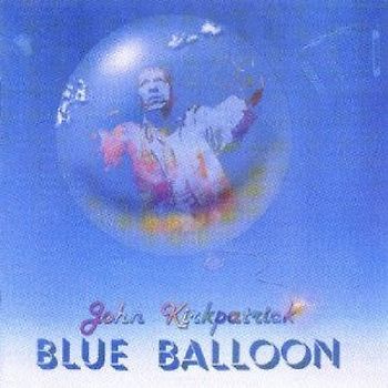 John Kirkpatrick - Blue Balloon
